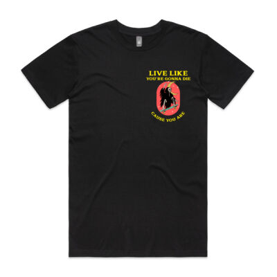 Live Like You're Gonna Die Mens Tee Thumbnail