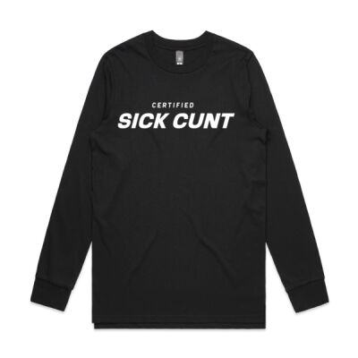 Certified Sick Cunt Mens Longsleeve Thumbnail