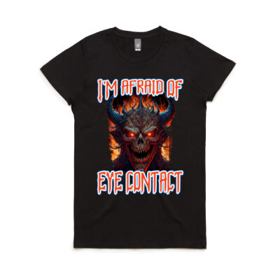 I'm Afraid of Eye Contact Womens Tee Thumbnail